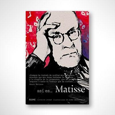 Así es... Matisse-Catherine Ingram-Libros787.com
