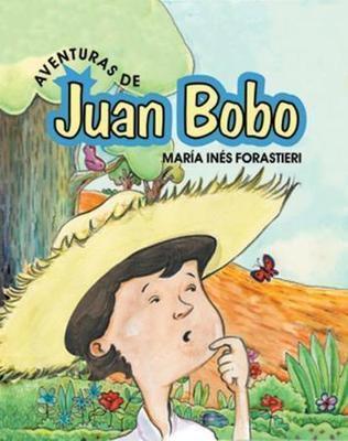Aventuras de Juan Bobo-María Inés Forastieri-Libros787.com