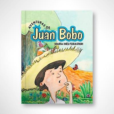 Aventuras de Juan Bobo-María Inés Forastieri-Libros787.com
