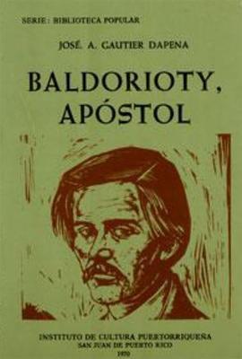 Baldorioty, apóstol-José A. Gautier Dapena-Libros787.com
