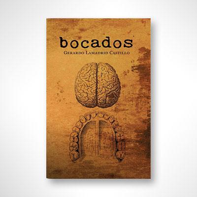 Bocados-Gerardo Lamadrid Castillo-Libros787.com