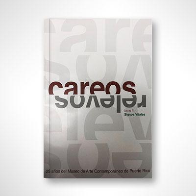 Careos / Relevos: Tomo II (Bilingüe)-Museo de Arte Contemporáneo de Puerto Rico-Libros787.com