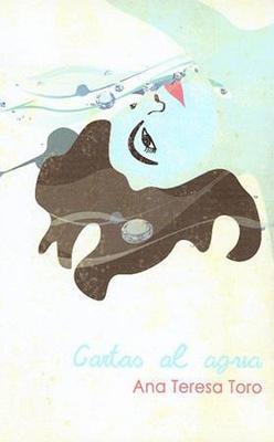 Cartas al agua-Ana Teresa Toro-Libros787.com
