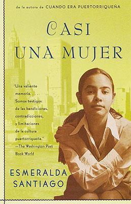 Casi una mujer-Esmeralda Santiago-Libros787.com