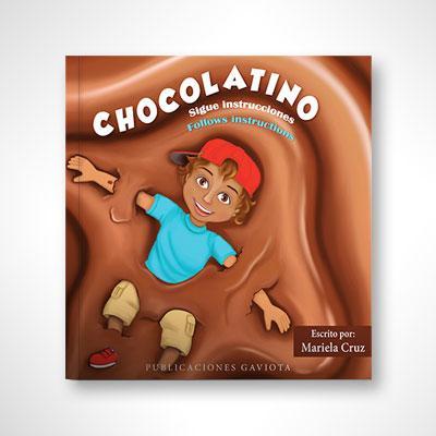 Chocolatino sigue instrucciones (Bilingüe)-Mariela Cruz-Libros787.com