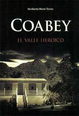 Coabey: El valle heroico-Heriberto Marín Torres-Libros787.com