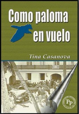 Como paloma en vuelo-Tina Casanova-Libros787.com