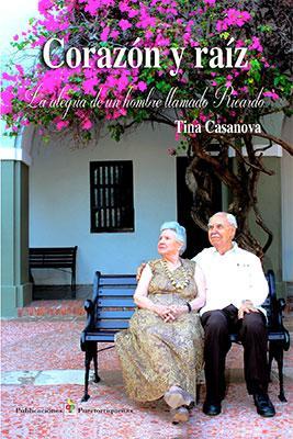 Corazón y raíz: La alegría de un hombre llamado Ricardo-Tina Casanova-Libros787.com
