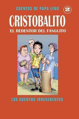 Cristobalito: El redentor de el fanguito (Segundo libro)-Papa Lino-Libros787.com