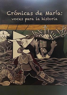 Crónicas de María: Voces para la historia-Varios autores-Libros787.com