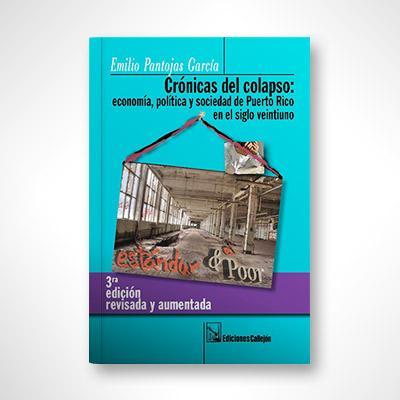 Crónicas del colapso-Emilio Pantojas García-Libros787.com