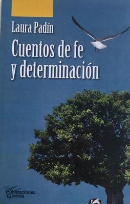 Cuentos de fe y determinación-Laura Padín-Libros787.com