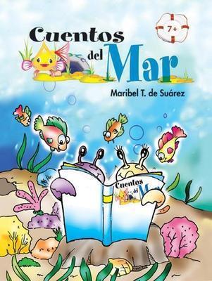 Cuentos del mar-Maribel T. de Suárez-Libros787.com