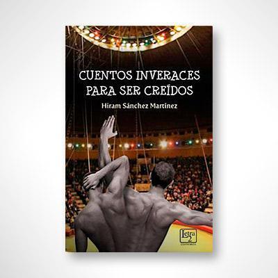 Cuentos inveraces para ser creídos-Hiram Sanchez Martinez-Libros787.com