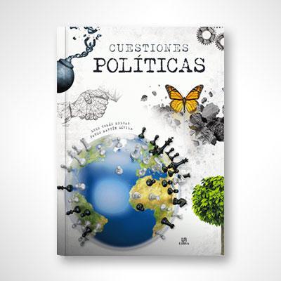 Cuestiones Políticas: Respuestas con Perspectiva-Luis Tomás Melgar Gil-Libros787.com