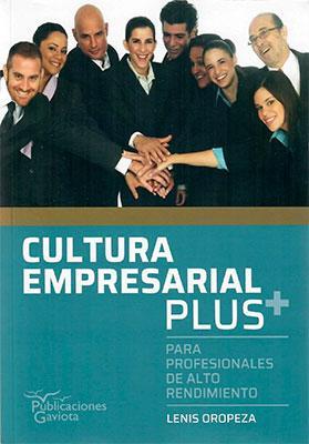 Cultura Empresarial Plus-Lenis Oropeza-Libros787.com
