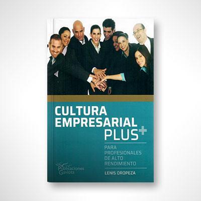 Cultura Empresarial Plus-Lenis Oropeza-Libros787.com