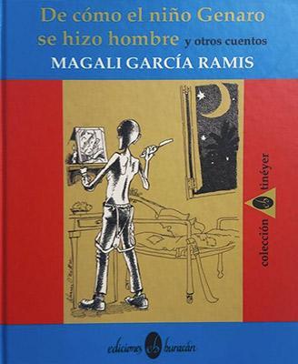 De cómo el niño Genaro se hizo hombre y otros cuentos-Magali García Ramis-Libros787.com