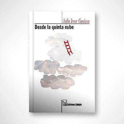 Desde la quinta nube-Sofía Irene Cardona-Libros787.com