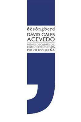 Desongberd-David Caleb Acevedo-Libros787.com