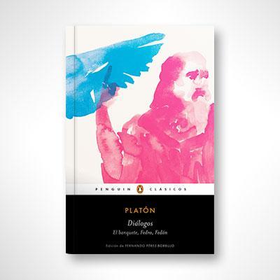 Diálogos: Banquete, Fedro, Fedón-Platón-Libros787.com