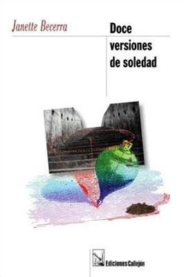 Doce versiones de soledad-Janette Becerra-Libros787.com