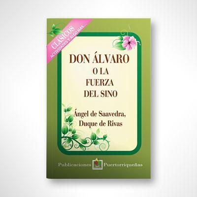 Don Álvaro o la fuera del sino-Duque de Rivas-Libros787.com
