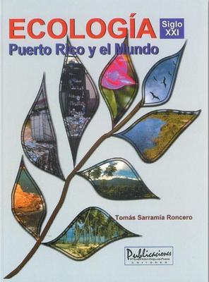 Ecología: Puerto Rico y el mundo-Tomás Sarramía Roncero-Libros787.com