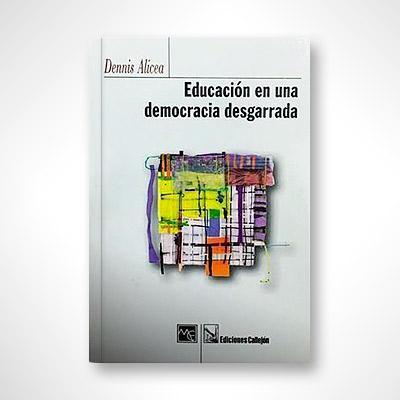 Educación en una democracia desgarrada-Dennis Alicea-Libros787.com