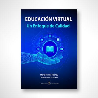 Educación virtual (2da edición)-María Bonilla-Romeu & Mildred Ortiz-Justiniano-Libros787.com