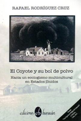 El Coyote y su bol de polvo: Hacia un ecologismo multicultural en Estados Unidos-Rafael Rodríguez Cruz-Libros787.com
