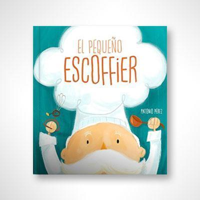 El Pequeño Escoffier-Antonio Pérez-Libros787.com