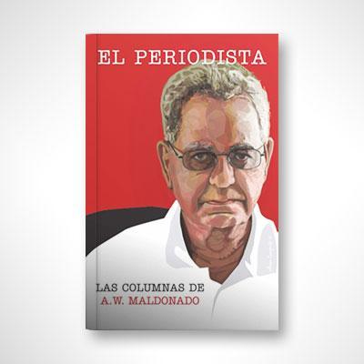 El Periodista-A.W. Maldonado-Libros787.com