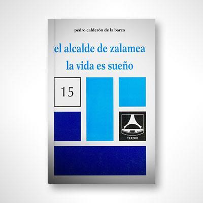 El alcalde de Zalamea / La vida es sueño-Pedro Calderón de la Barca-Libros787.com