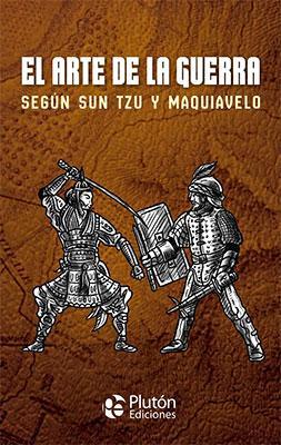 El arte de la guerra según Sun Tzu y Maquiavelo-Sun Tzu & Maquiavelo-Libros787.com