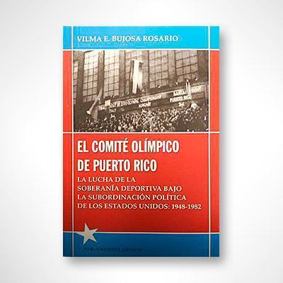 El comité olímpico de Puerto Rico-Vilma. E. Bujosa-Libros787.com
