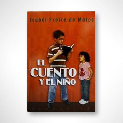 El cuento y el niño-Isabel Freire de Matos-Libros787.com