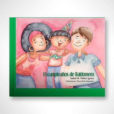 El cumpleaños de Baldomero-Isabel M. Febles Iguina-Libros787.com