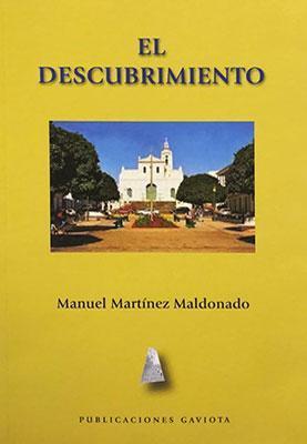 El descubrimiento-Manuel Martínez Maldonado-Libros787.com