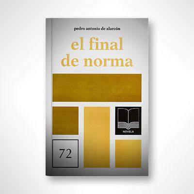 El final de Norma-Pedro Antonio de Alarcón-Libros787.com