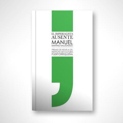 El imperialista ausente-Manuel Martínez Maldonado-Libros787.com