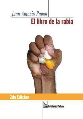 El libro de la rabia-Juan Antonio Ramos-Libros787.com
