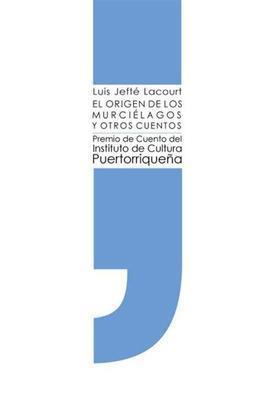 El origen de los murciélagos-Luis Jefté Lacourt-Libros787.com