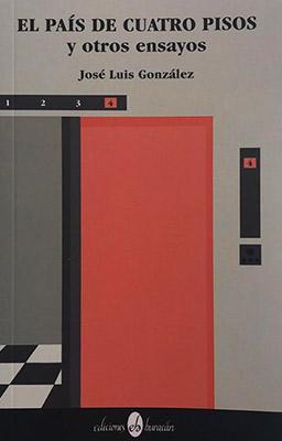 El país de cuatro pisos y otros ensayos-José Luis González-Libros787.com