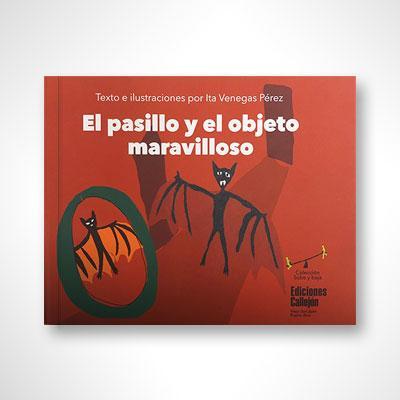 El pasillo y el objeto maravilloso-Ita Venegas Pérez-Libros787.com