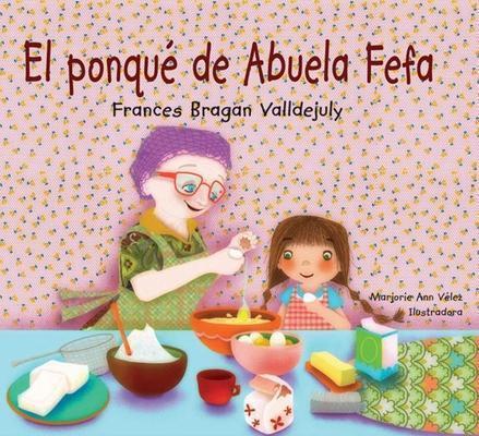 El ponqué de la Abuela Fefa-Frances Bragan Valldejuly-Libros787.com