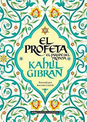 El profeta: El jardín del profeta-Khalil Gibran-Libros787.com