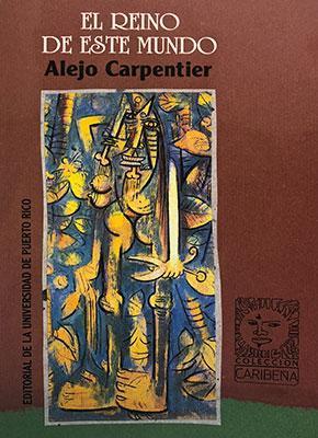 El reino de este mundo-Alejo Carpentier-Libros787.com