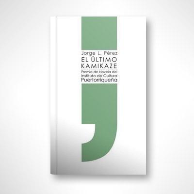 El último Kamikaze-Jorge L. Pérez-Libros787.com