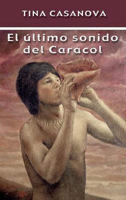 El último sonido del caracol-Tina Casanova-Libros787.com